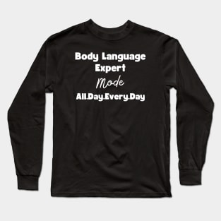 Body Language Long Sleeve T-Shirt